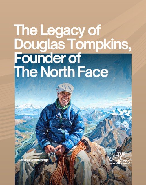The Legacy of North Face’ Douglas Tompkins for the Earth