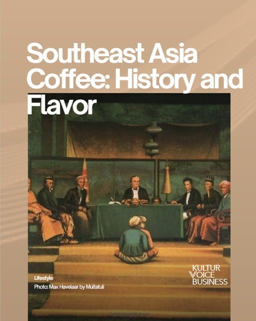 History and Flavor of Southeast Asia Coffee