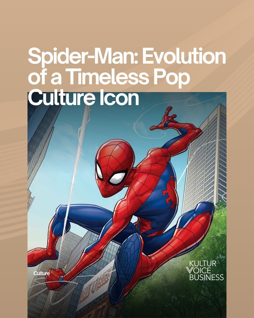 Why Spiderman Is the Our Most Beloved Superhero
