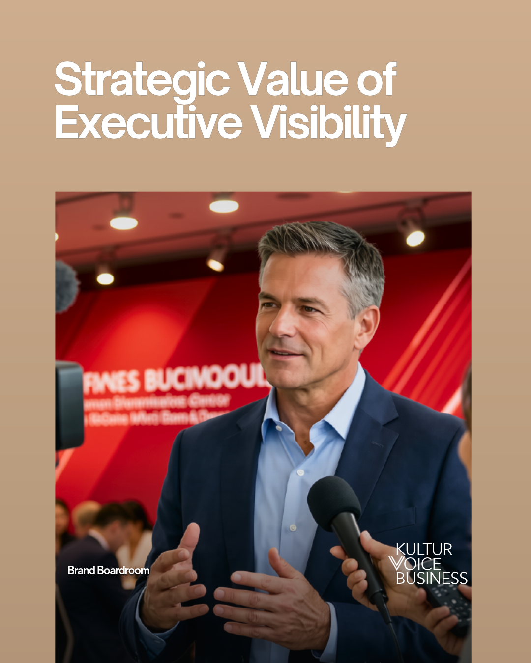 Strategic Value of Executive Visibility